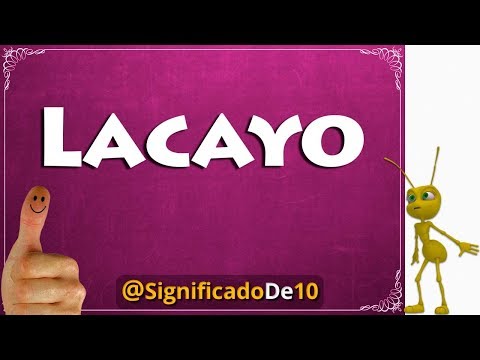 Lacayo Definición 💥 Significado de Lacayo