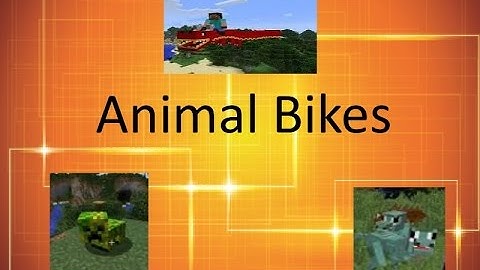 Minecraft: ANIMAL BIKES MOD