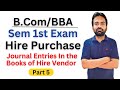 Journal Entries in the books of Hire Vendor | Hire Purchase System