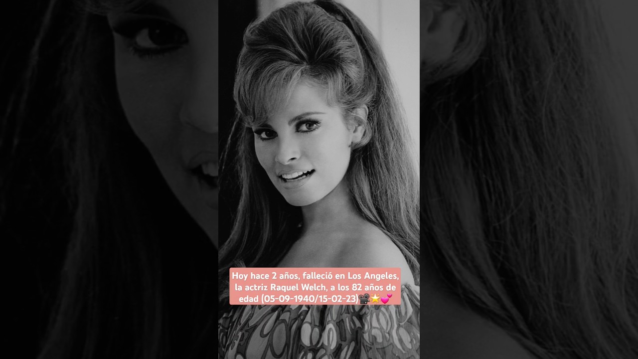 Hoy hace 2 años, falleció en LA la actriz Raquel Welch, con 82 años de edad (05-09-1940/15-02-23)📽🌟💕