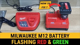 Milwaukee Battery Flashing Red and Green? How to fix M12 M18 Red lithium charging fault not charging