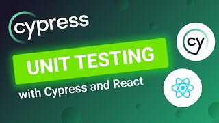 Cypress Unit Testing In React Application