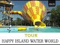 TOUR - HAPPY ISLAND WATER WORLD