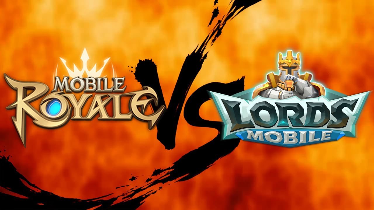 Mobile Royal vs Lords Mobile