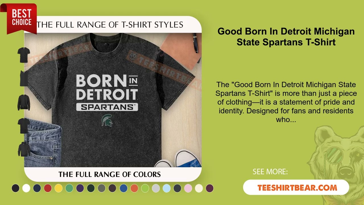 Good Born In Detroit Michigan State Spartans T-Shirt