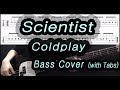 Coldplay - Scientist (Bass cover with tabs 106)