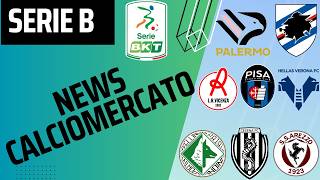 SERIE B TRANSFER MARKET! IMPORTANT NEWS ON PALERMO AND SAMPDORIA! NEWS ON VICENZA, VERONA AND...