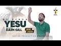 DE DENDA YESU Daim Gill New Masihi Geet 2025 Official Video 