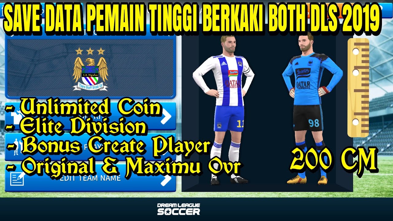 SAVE DATA PEMAIN TINGGI DAN BERKAKI BOTH DLS 2019 || UNLIMITED COIN & ELITE  DIVISION - YouTube