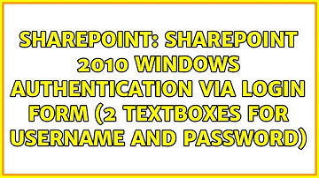 Sharepoint 2010 windows authentication via login form (2 textboxes for username and password)
