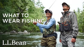 What to Wear Fishing by L.L.Bean 57,094 views 9 months ago 7 minutes, 38 seconds