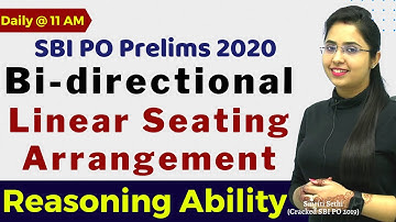 Bi-Directional Linear Seating Arrangement | SBI PO Prelims 2020 | Smriti Sethi (Cracked SBI PO 2019)