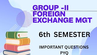Foreign exchange management b.com 6th semester#exam #importantquestions 
