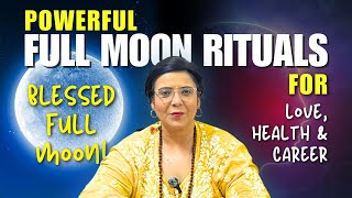 Powerful Full Moon Rituals for Love, Health, and Career Transformation 🌕