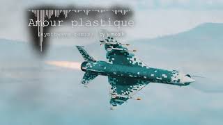 Amour plastiqure (synthwave remix War Thunder mig21c clip)