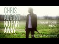 Chris August - Listen To 