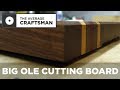 How to Make a Large Cutting Board