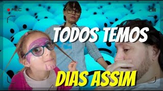 DIA de MAU HUMOR😠 É ASSIM... #891