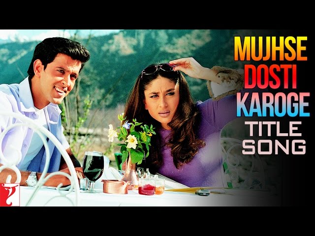 Mujhse Dosti Karoge - Title Song | Hrithik | Kareena | Rani | Asha | Alka | Udit class=