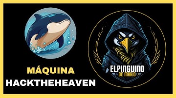 Máquina HackTheHeaven DockerLabs | Hacking Ético y Ciberseguridad (PinguDirecto #122)