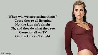 Dua Lipa - Boys Will Be Boys (Lyrics)