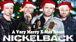 A Very Merry X-Mas Roast: Nickelback