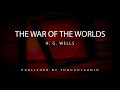 The War of the Worlds by H.G. Wells - Full Audio Book