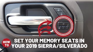 How To Set Your Memory Seat in Your 2019 Sierra/Silverado