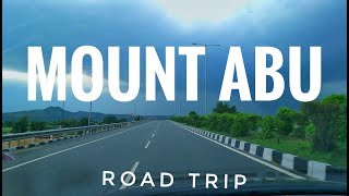 Road Trip To Mount Abu | Vadodara To Mount Abu | 321 Km Road Trip | Day 1 | Part 1 | 2021