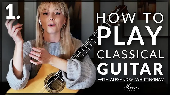 How to play classical guitar with @Alexandra Whittingham | Tutorial PART 1/3