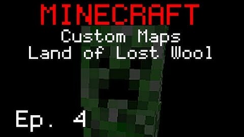 Minecraft Custom Maps - Land of Lost Wool (Part 4)