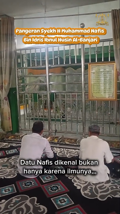 Makam Datu Nafis (Pangeran Syekh H Muhammad Nafis Bin Idris Ibnul Husin Al-Banjari )Kalua.#ziarah