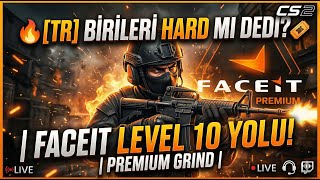 🔥[TR] FACEİT LEVEL 10 VİZESİ ALINIYOR! 🎫 | Faceit Premium Grind CS2