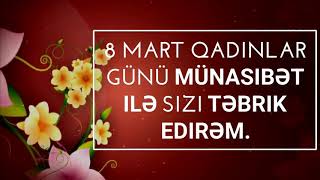 8 mart bayramınız mübarək əziz qadınlar.