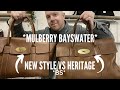 *BS* | MULBERRY BAYSWATER - NEW STYLE VS HERITAGE | WHICH ONE IS BETTER? | LUXURY HANDBAG REVIEW