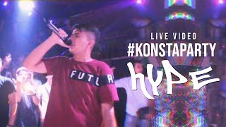 KONSTΛ - HYPΞ ( Live in Party )📽