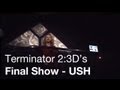 Terminator 2:3D's Final Performance - Universal Studios Hollywood - December 31, 2012