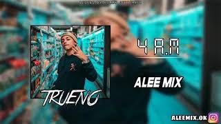 Video thumbnail of "4 A.M - TRUENO ✘ LULITO DJ"