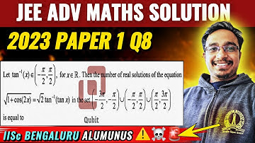 Q8 JEE Advanced 2023 Mathematics Paper 1 Solution | Inverse Trigonometric Functions | @qubitpune