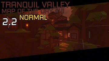 FE2CM MAP OF THE DAY №4: Tranquil Valley [ Bottom-Low Normal ] || FE2CM || Roblox