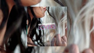 Kid Francescoli - Lovedrops