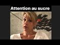 Attention au sucre