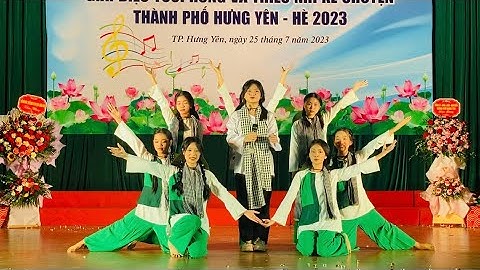 Cô Gái Mở Đường - hát múa Giải 3 Giai điệu tuổi hồng - tp Hưng Yên