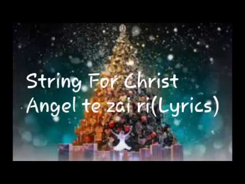 String For Christ Angel te zai riLyrics 