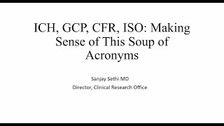 ICH, GCP, CFR, ISO: Making Sense of This Soup of Acronyms (Good Clinical Practice 2025, #1)
