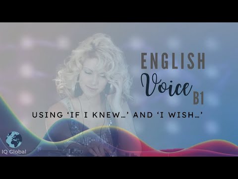 Using ‘If I knew…’ and ‘I wish…’ | Intermediate Grammar | B1 Level