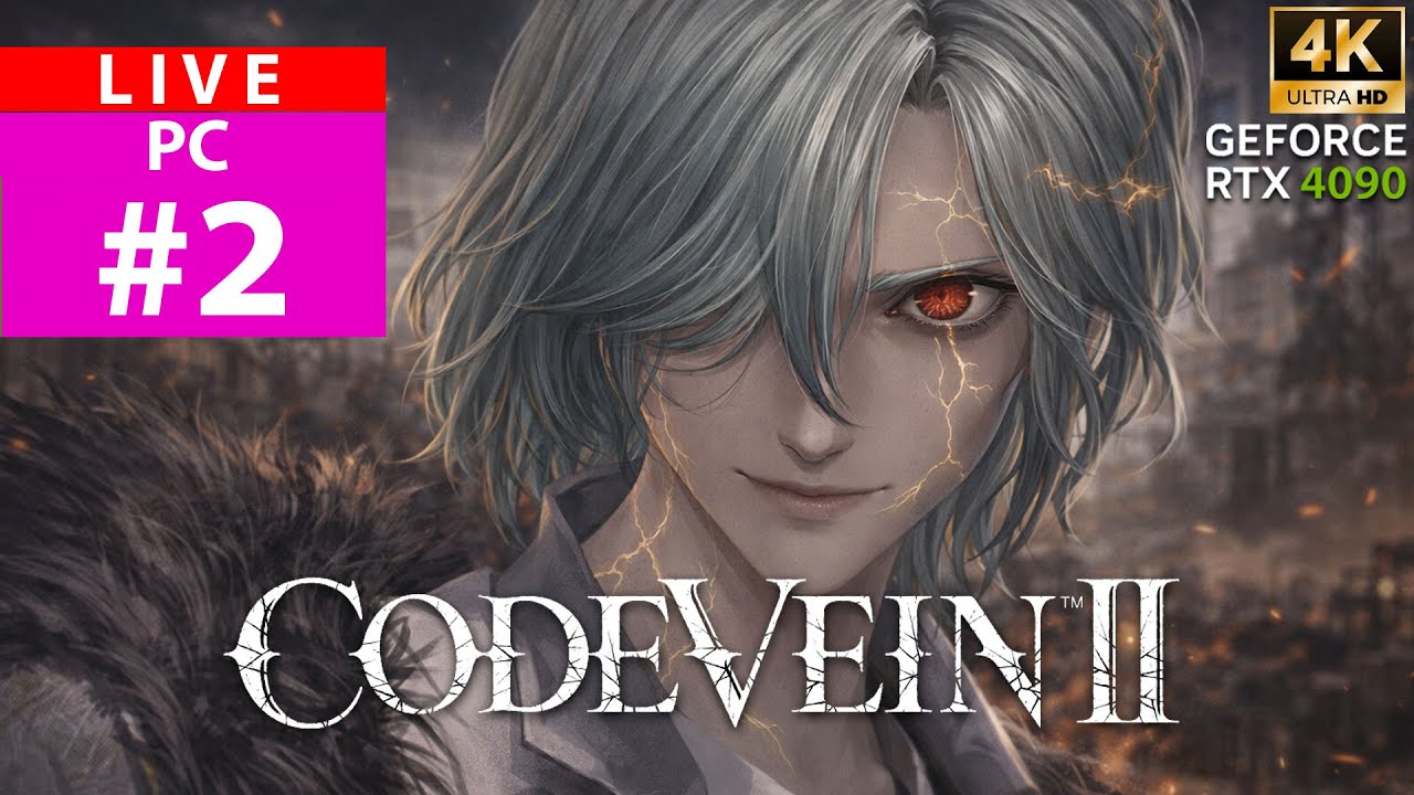 [LIVE] PC l CODE VEIN 2 - เกมที่ดีต้องมีสาวนมใหญ่ #2