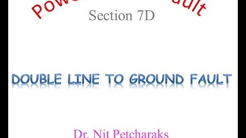 Fault Section 7D 2017 Eng Sound: Double line to ground Fault