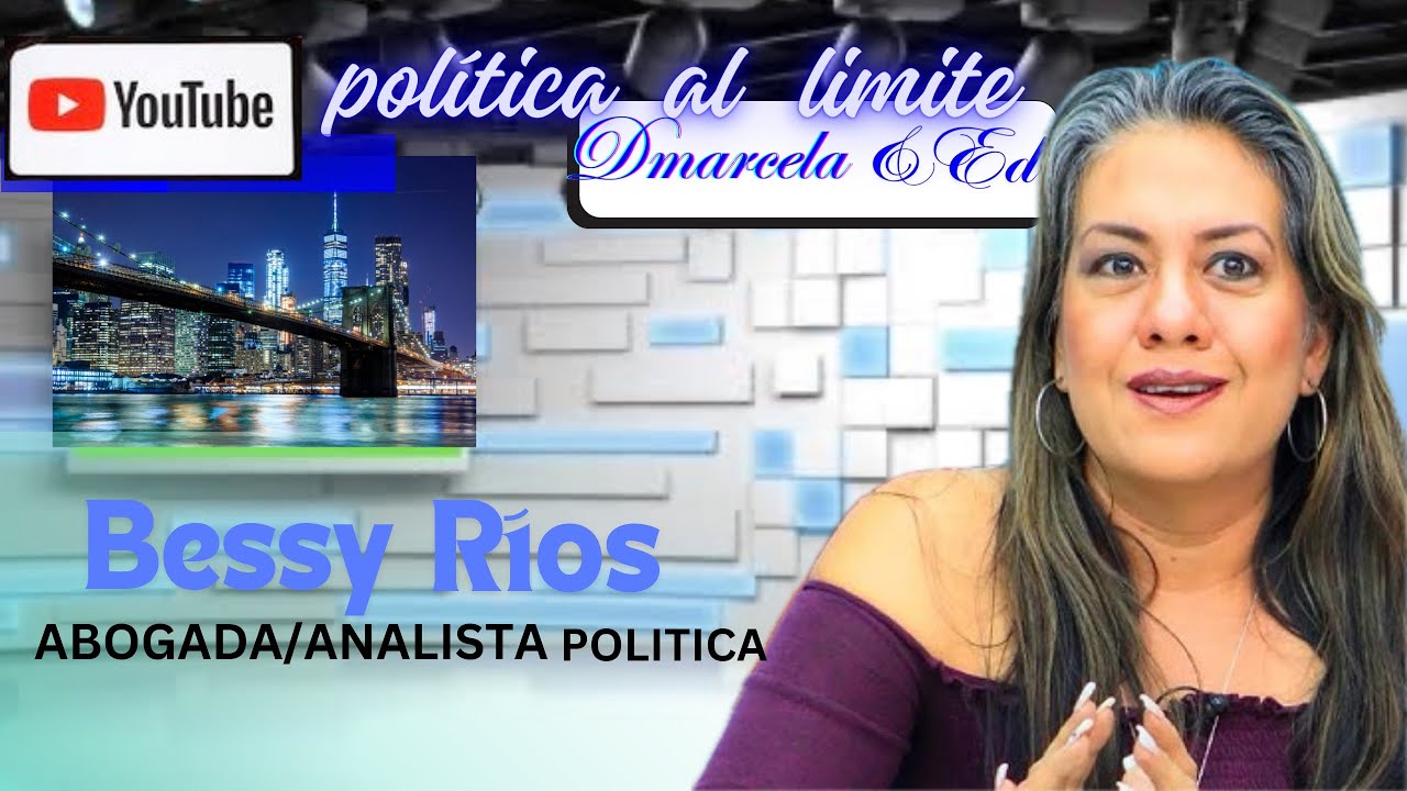 Besi Rios BESSY RIOS, ABOGADA /ANALISTA POLITICA - YouTube