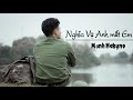 Nghĩa Vụ Anh Mất Em - Mạnh Hakyno [Video Lyric HD]